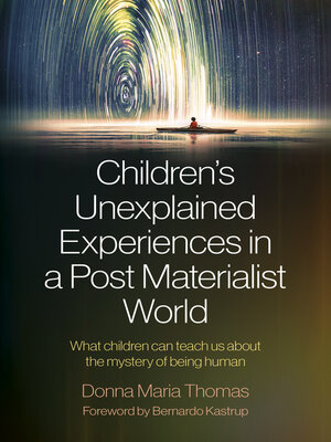 cover image of Children's Unexplained Experiences in a Post Materialist World